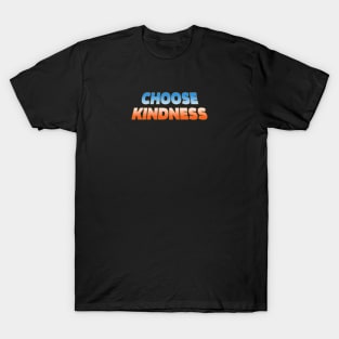 Choose kindness T-Shirt